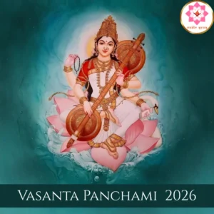 Vasanta Panchami 2026 for Saraswati blessings, wisdom, knowledge, education, memory